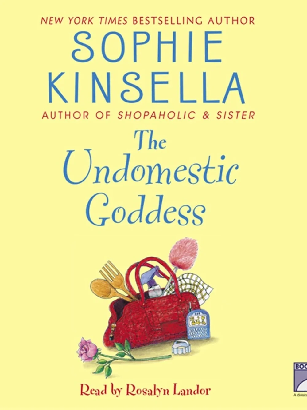 The Undomestic Goddess - Sophie Kinsella
